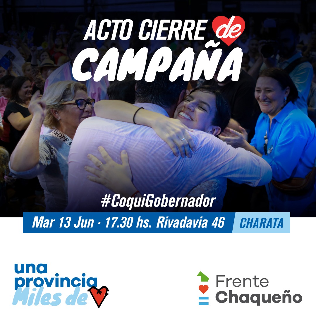 *El Frente Chaqueño llega este martes al Sudoeste en la recta final hacia las PASO*