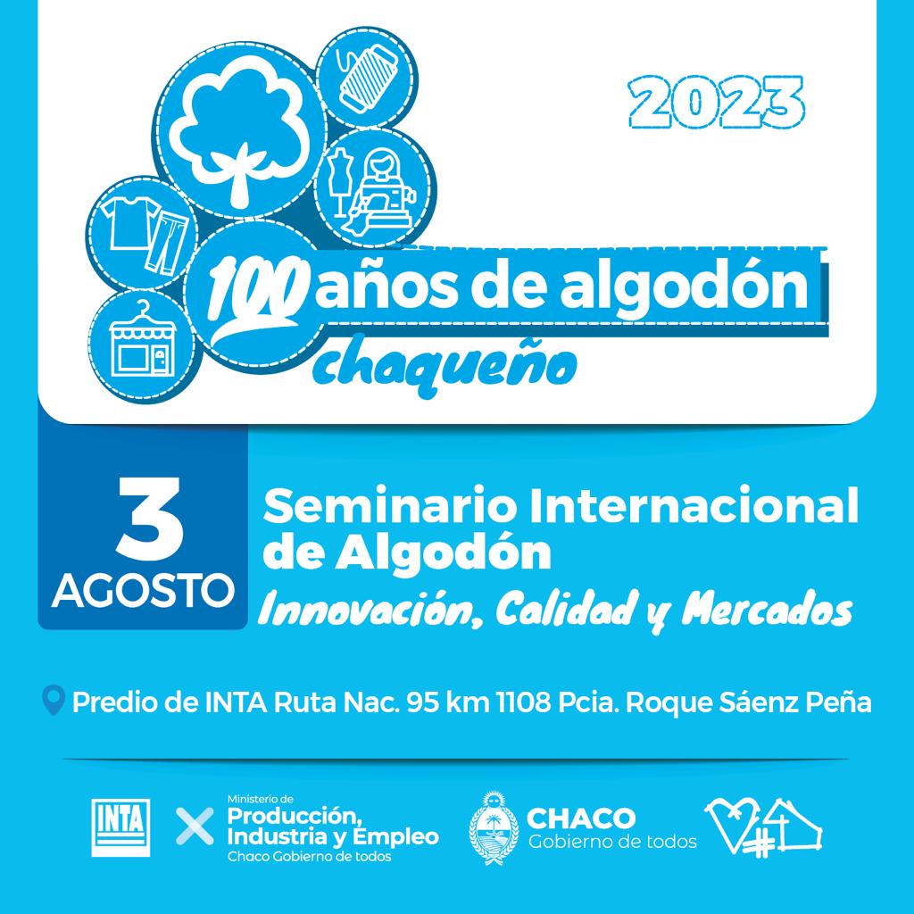 EL MINISTERIO DE PRODUCCIÓN CONVOCA AL SEMINARIO INTERNACIONAL DEL ALGODÓN
